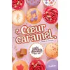 Image de Les filles au chocolat - tome 8 Coeur caramel Cathy Cassidy (Auteur), Anne Guitton (Traduction)
