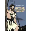 Image de Ulysse - L'aventurier des mers Hélène Montardre (Auteur)