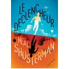 Image de Le déclencheur Neal Shusterman (Auteur), Eva Grynszpan (Traduction)