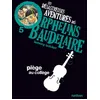 Image de Les Désastreuses aventures des orphelins Baudelaire 5 : Piège au collège Lemony Snicket (Auteur), Brett Helquist (Illustration), Rose-Marie Vassallo-Villaneau (Traduction)