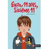 Image de Enzo, 11 ans, sixième 11 Joëlle Ecormier (Auteur), Elisabeth Brami (Collection dirigée par), Rémi Courgeon (Illustration)