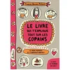 Image de Le livre qui t'explique tout sur les copains : et même pourquoi ils t'énervent parfois ! en occasion ou reconditionné
