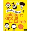 Image de Colère et retour au calme Isabelle Filliozat (Auteur), Virginie Limousin (Auteur), Eric Veillé (Illustration)