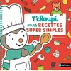 Image de T'choupi : mes recettes super simples en occasion ou reconditionné