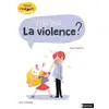 Image de C'est quoi la violence ?
