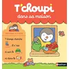 Image de T'choupi dans sa maison Thierry Courtin (Auteur)