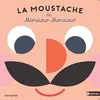 Image de La moustache de Monsieur Monsieur Georgette (Auteur), Georgette (Illustration)