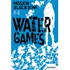 Image de Mission Blackbone - Tome 4 Water Games Manu Causse (Auteur), Emmanuelle Urien (Auteur), Marie Mazas (Auteur), Maylis Jean-Préau (Auteur)