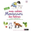 Image de Mon cahier Montessori des lettres et des sons : un cahier à compléter librement pour se familiariser avec les lettres et leurs sons en occasion ou reconditionné