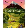 Image de Il y a une montagne dans ce livre Rachel Elliot (Auteur), Geneviève Lacroix (Illustration), Adrien Scharff (Traduction), Jon Cannell (Contributions)