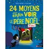 Image de 24 moyens pour enfin voir le Père Noël ou pas ! en occasion ou reconditionné