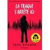 Image de La traque s'arrête ici Tess Sharpe (Auteur), Julie Lopez (Traduction)