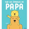 Image de Sur les épaules de papa Mathis (Auteur), Mathis (Illustration)