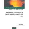 Image de Thermodynamique & équilibres chimiques : cours et exercices résolus : licence 1re, 2e et 3e années, IUT, CPGE en occasion ou reconditionné