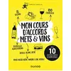 Image de Mon cours d'accords mets & vins : en 10 semaines chrono en occasion ou reconditionné