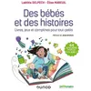 Image de Des bébés et des histoires - Livres, jeux et comptines pour tout-petits Laëtitia Delpech (Auteur), Elise Mareuil (Auteur)