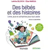 Image de Des bébés et des histoires : livres, jeux et comptines pour tout-petits : 44 ateliers pour les 0-5 ans ! en occasion ou reconditionné