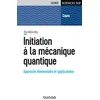 Image de Initiation à la mécanique quantique - Approche élémentaire et applications Elie Belorizky (Auteur)