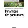 Image de Dynamique des populations Christine Lauzeral (Auteur), Robin Aguilée (Auteur), Christophe Andalo (Auteur), Jean-Baptiste Ferdy (Auteur)