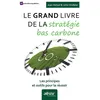 Image de Le grand livre de la stratégie bas carbone Jean Hetzel (Auteur), John Shideler (Auteur)