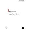 Image de Questions de sémiotique Anne Hénault (Coordination éditoriale)
