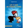 Image de Les 3 vies de Farrha Gomis Grégoire Nguedi (Auteur)