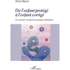 Image de De l'enfant protégé à l'enfant corrigé ou Comment l'humanité est devenue maltraitante en occasion ou reconditionné