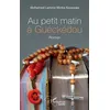 Image de Au petit matin à Guéckédou Mohamed Lamine Minka Kourouma (Auteur)