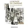 Image de Le monde de l'imprimé en Europe occidentale (vers 1470-vers 1680) : Capes agrégation, histoire géographie en occasion ou reconditionné