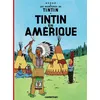 Image de Tintin en Amérique Hergé (Auteur), Hergé (Dessinateur), Hergé (Scénario)