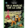 Image de On a marché sur la lune Hergé (Auteur), Hergé (Dessinateur), Hergé (Scénario)
