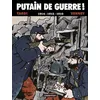 Image de Putain de guerre ! Jacques Tardi (Dessinateur), Jacques Tardi (Scénario), Jean Pierre Verney (Scénario)