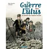 Image de La guerre des Lulus. Vol. 1. 1914, la maison des enfants trouvés en occasion ou reconditionné