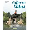 Image de La guerre des lulus tome 2 - Hans 1915