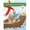 Image de L'histoire de France en BD - Saint Louis et le Moyen âge