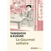 Image de Le Gourmet solitaire Patrick Honnoré (Traduction), Sahe Cibot (Traduction), Jirô Taniguchi (Dessinateur), Jirô Taniguchi (Scénario), Masayuki Kusumi (Scénario)