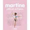 Image de Martine, petit rat de l'opéra Gilbert Delahaye (Auteur), Marcel Marlier (Illustration)