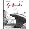 Image de Guirlanda Lorenzo Mattotti (Dessinateur), Jerry Kramsky (Scénario)