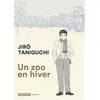 Image de Un Zoo en hiver Jirô Taniguchi (Auteur), Jirô Taniguchi (Dessinateur), Jirô Taniguchi (Scénario), Corinne Quentin (Traduction)