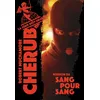 Image de Cherub - Mission 6 : Sang pour sang Robert Muchamore (Auteur), Antoine Pinchot (Traduction)