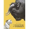 Image de Le Château des animaux - Le Château des animaux Félix Delep (Dessinateur), Xavier Dorison (Scénario)