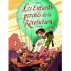 Image de Les enfants perchés de la Révolution tome 2