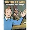 Image de Tintin et moi - Entretiens avec Hergé