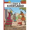 Image de C'était à Khorsabad Cédric Hervan (Dessinateur), Christophe Simon (Dessinateur), Jacques Martin (Scénario), François Maingoval (Scénario)