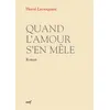 Image de Quand l'amour s'en mêle Hervé Lecroquant (Auteur)