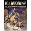 Image de La jeunesse de Blueberry. Vol. 16. 100 dollars pour mourir en occasion ou reconditionné