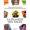 Image de La planète des sages. Vol. 1. Encyclopédie mondiale des philosophes et des philosophies en occasion ou reconditionné