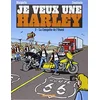 Image de Je veux une Harley. Vol. 3. La conquête de l'Ouest en occasion ou reconditionné