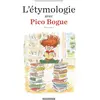 Image de L'étymologie avec Pico Bogue tome 1