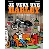 Image de Je veux une Harley. Vol. 6. Garage, sweet garage en occasion ou reconditionné